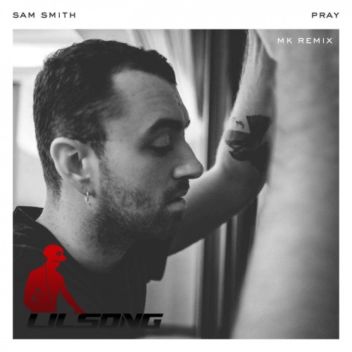 Sam Smith - Pray (Mk Remix)